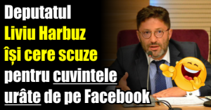 Deputatul Liviu Harbuz își cere scuze