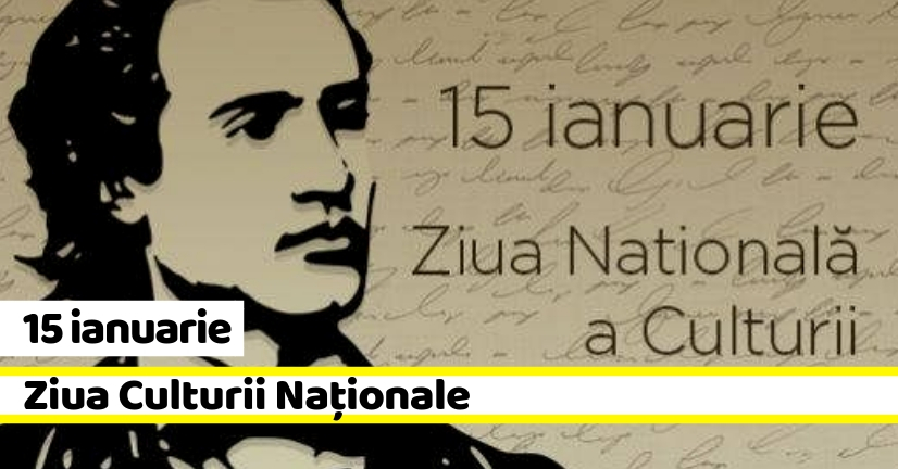 15 Ianuarie Ziua Culturii NaÈ›ionale È™i 169 De Ani De La NaÈ™terea Lui Mihai Eminescu